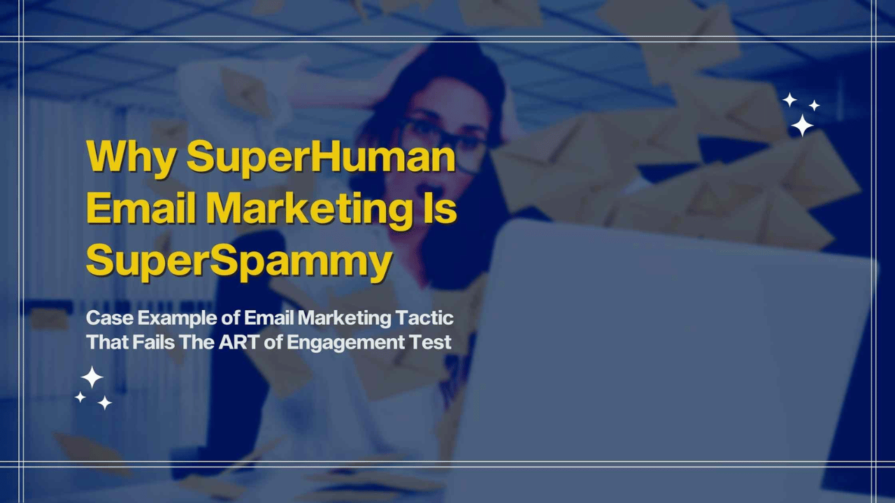 this blog shares a real-life example of email automation sequence that doesn't workart of engagement content marketing framework