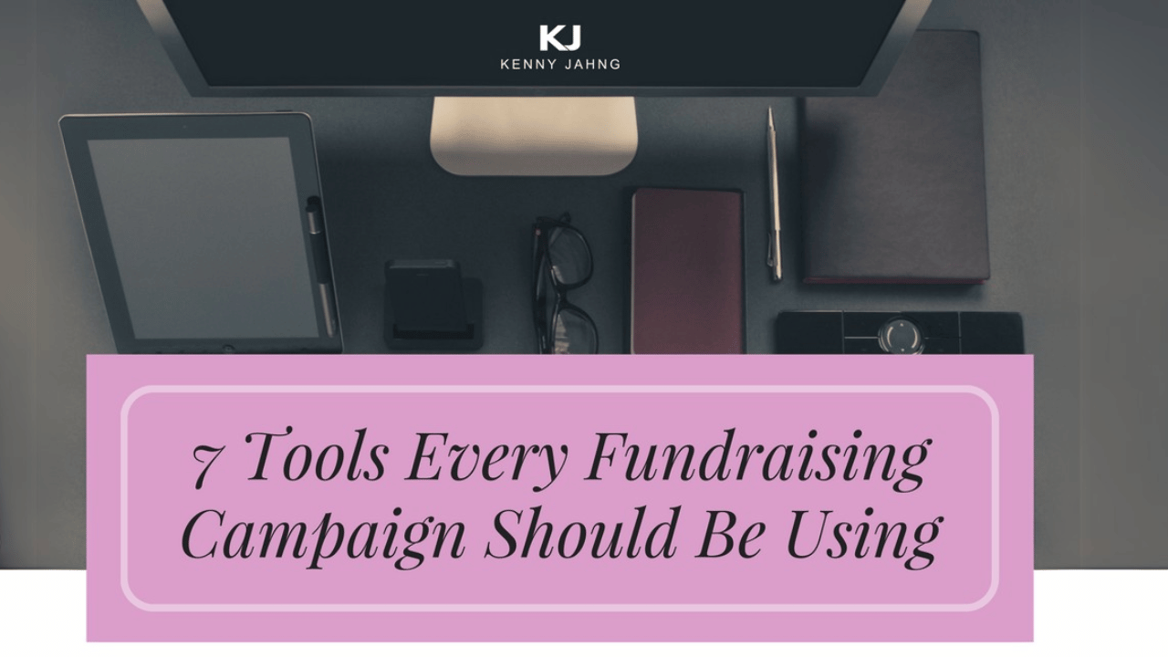 7 Tools Every Fundraising Campaign Should Be Using7 Tools Every Fundraising Campaign Should Be Using
