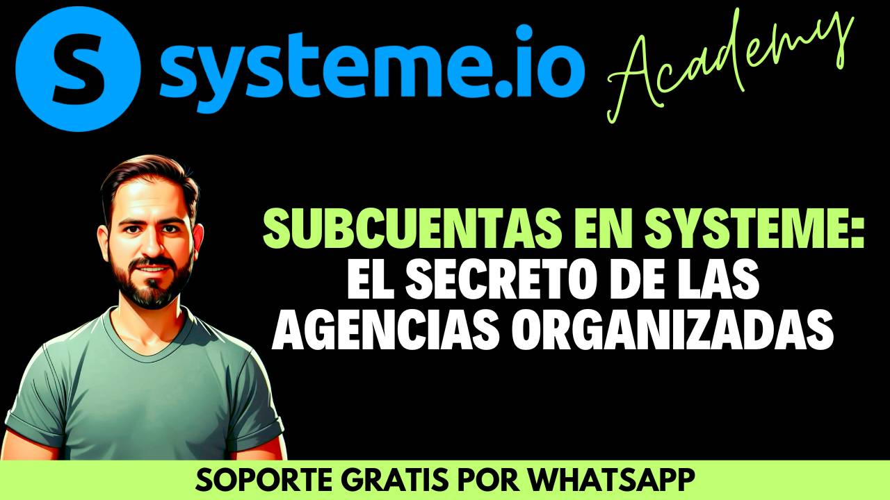 Cómo crear y gestionar subcuentas para una agencia en Systeme