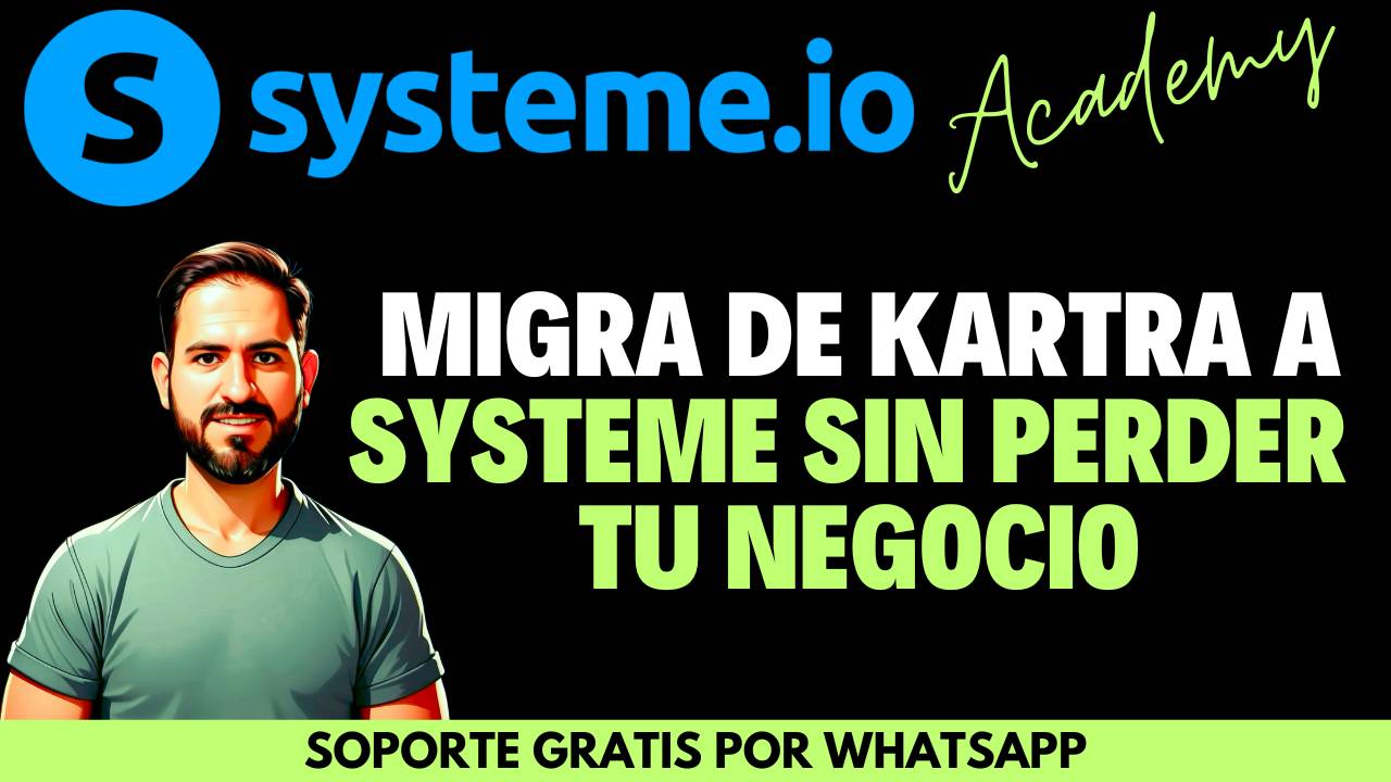 Cómo migrar tu negocio desde Kartra a Systeme