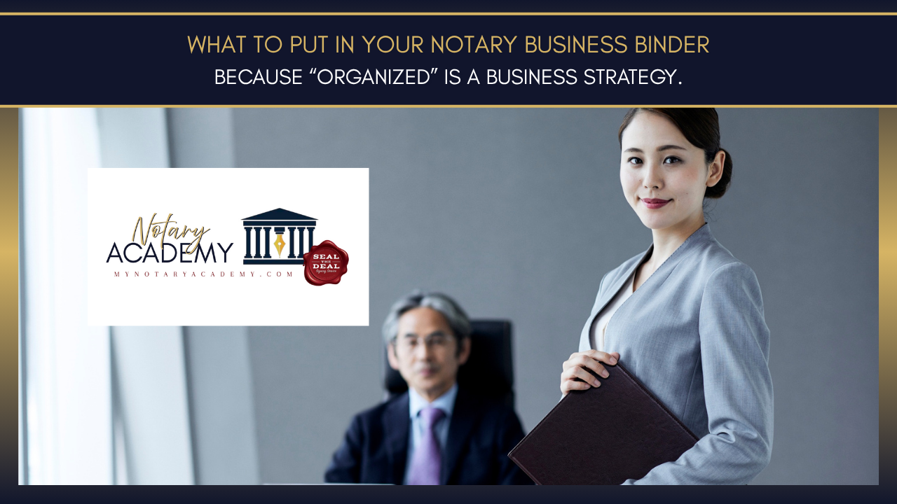 What to Put in Your Notary Business Binder