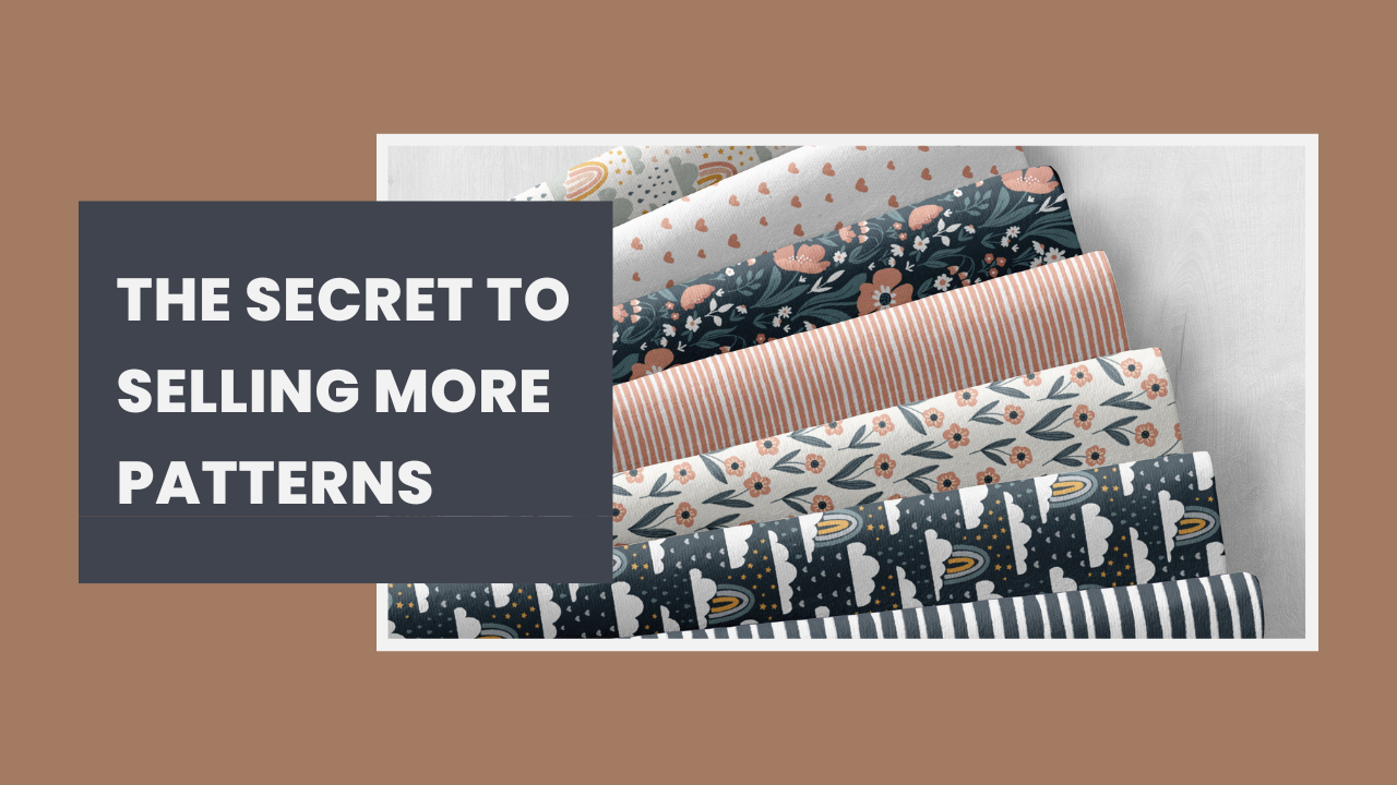 Stack of folded fabric featuring various floral, striped, and cloud-themed surface pattern designs in muted tones, with a dark text box reading ‘The Secret to Selling More Patterns’ on the left side.