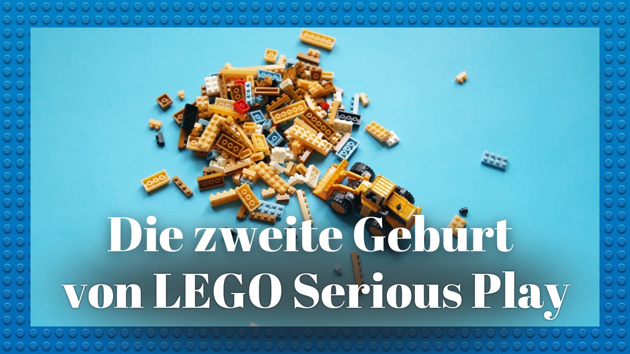 Die zweite Geburt von LEGO Serious Play