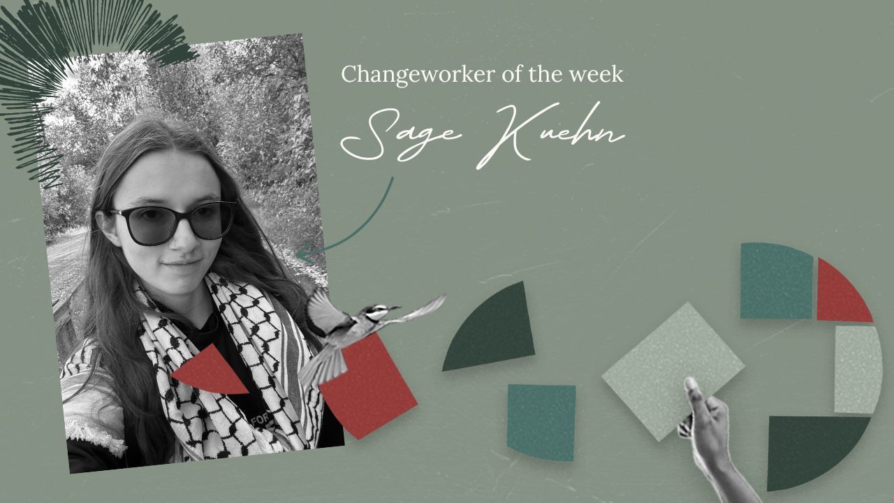 Chnageworker of the week graphic with a headshot iof Sage Kuehn