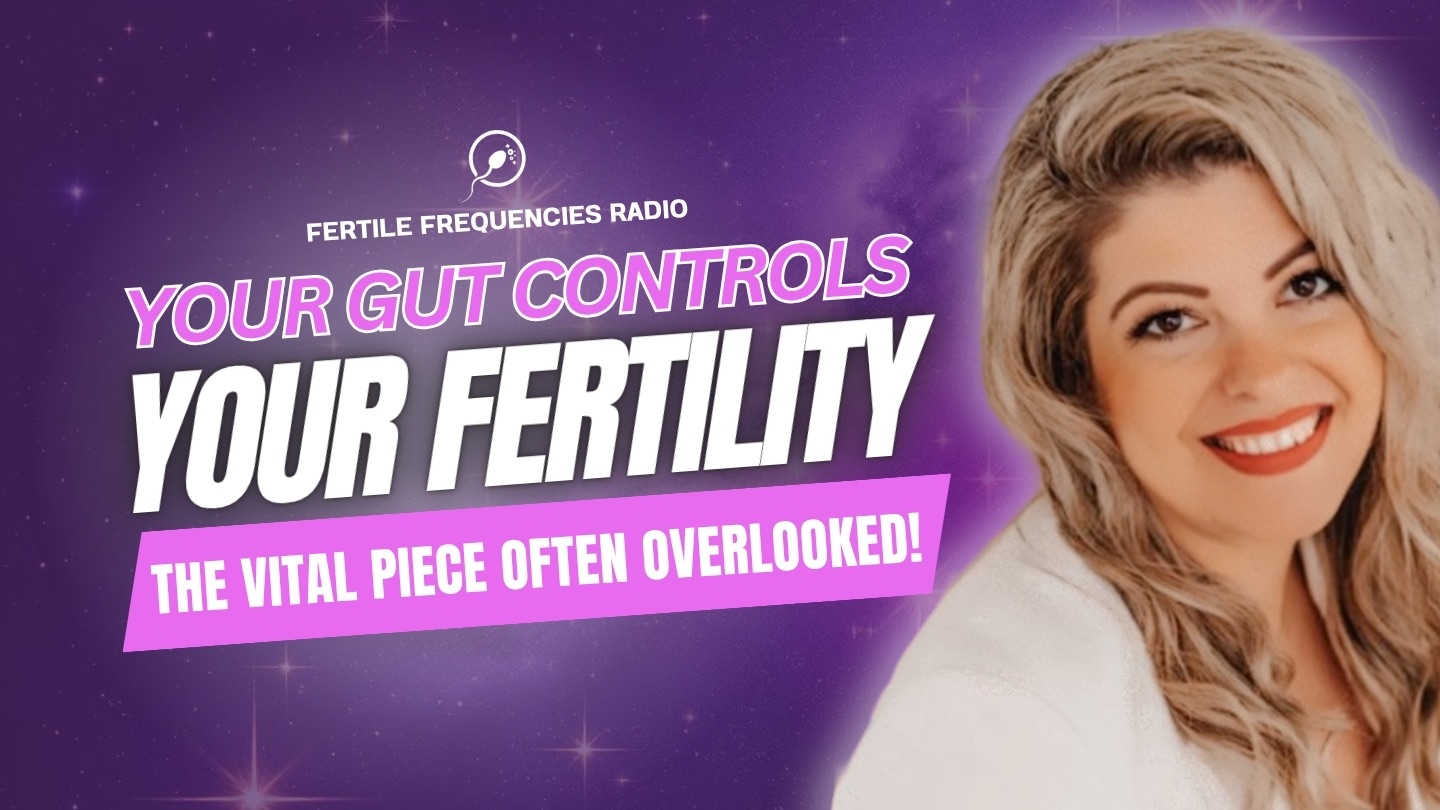 Is Your Gut Blocking Pregnancy? Gut–Womb Axis + Fertility Connection | Fertile Frequencies & Lindsay Goodwin