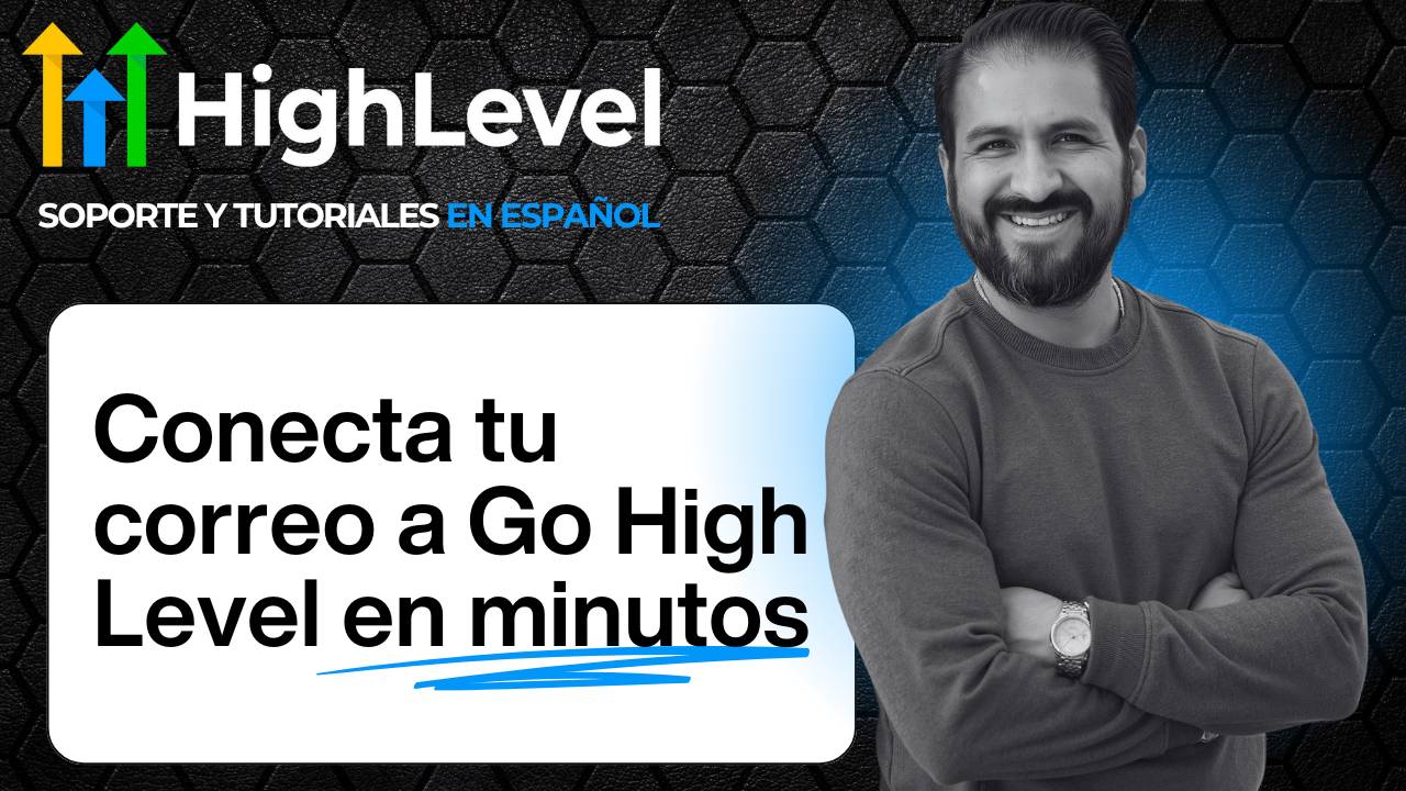 Conecta Gmail u Outlook en Go High Level y gestiona tus correos como un pro