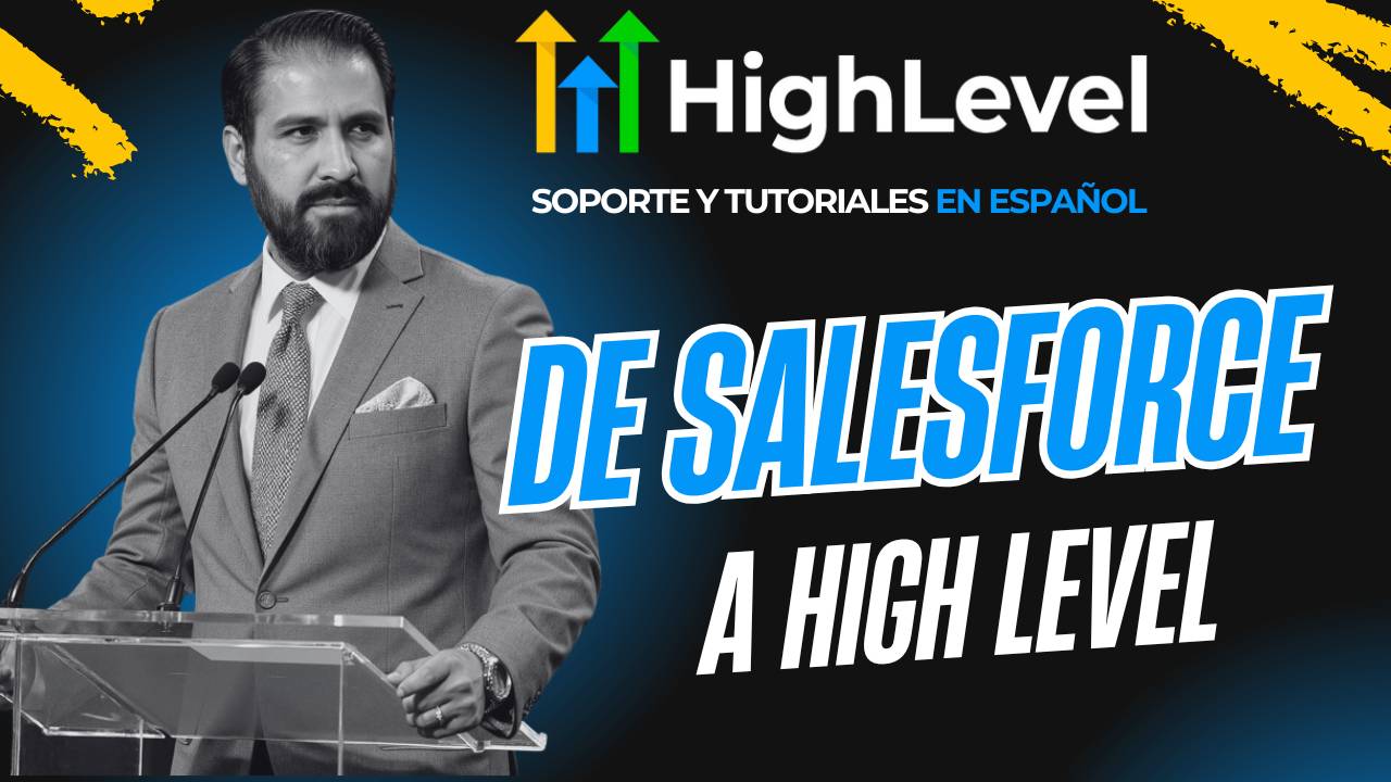 Cómo Migrar de Salesforce a Go High Level sin Perder la Cabeza