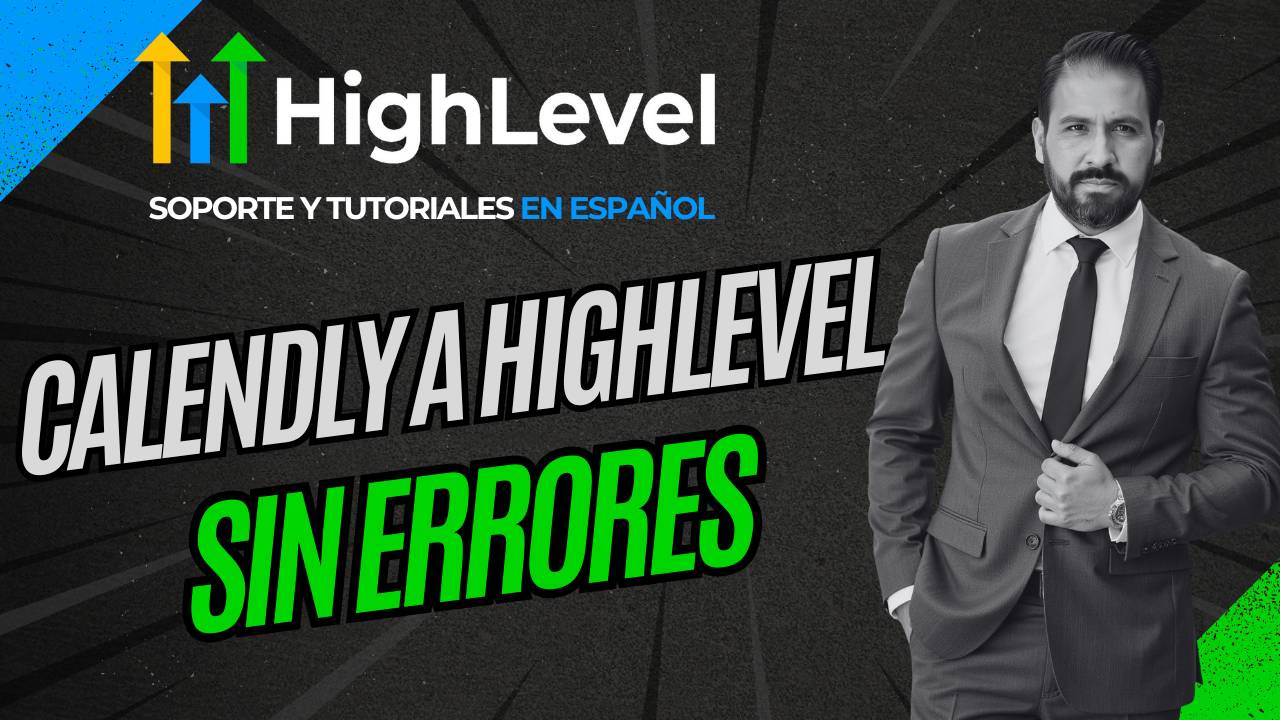 Cómo migrar de Calendly a Go High Level paso a paso (Guía completa en español)