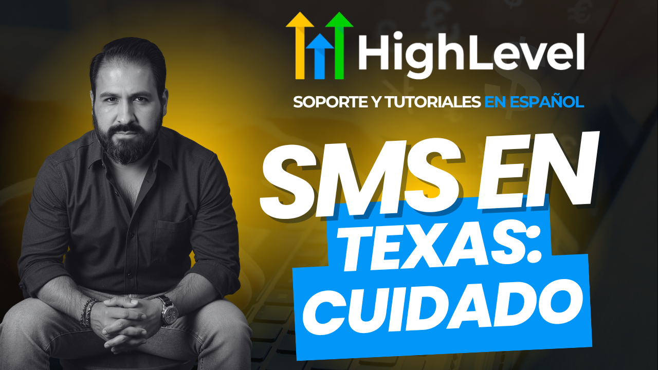 ¿Qué está cambiando con la ley Texas Mini-TCPA y cómo impacta a HighLevel?