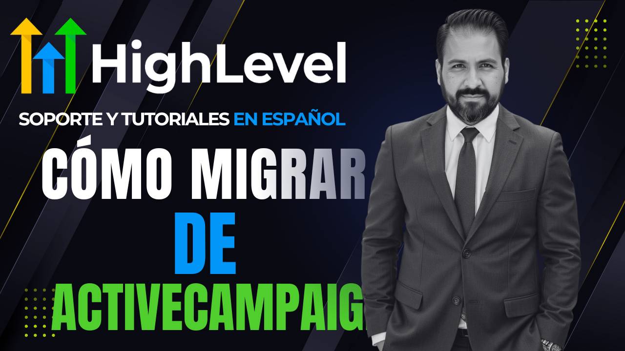 Cómo migrar de ActiveCampaign a Go High Level paso a paso (sin perder datos ni la cabeza)