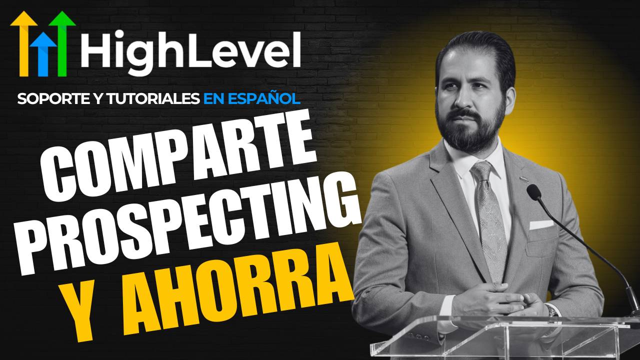 Comparte Prospecting Premium con Sub-Cuentas y Reduce Costos