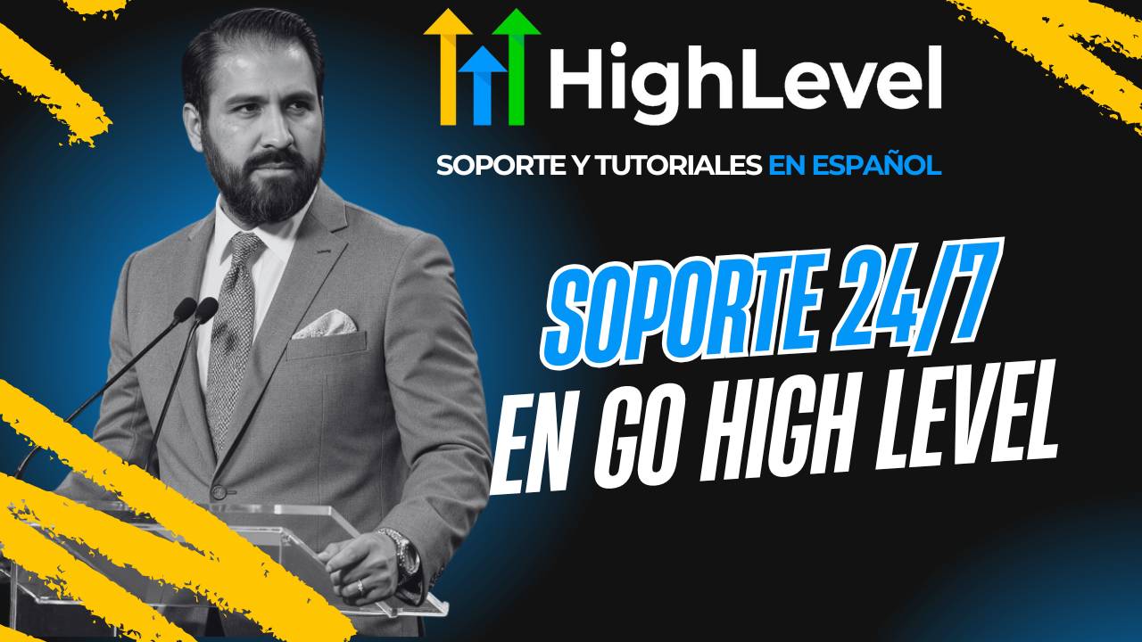 Cómo Acceder al Soporte 24/7 en Go High Level (HighLevel en Español)