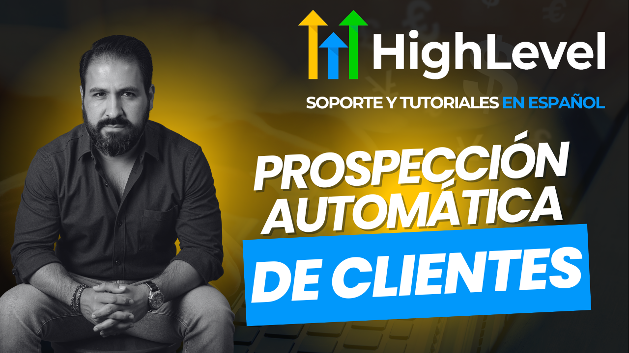 Cómo Automatizar y Escalar tu Prospección de Clientes