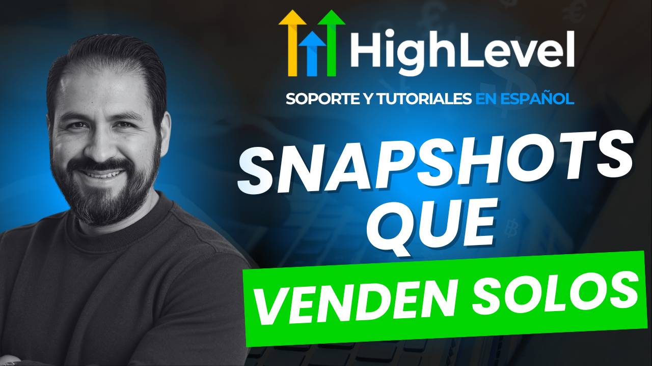 Cómo vender Snapshots en tus planes SaaS de Go High Level