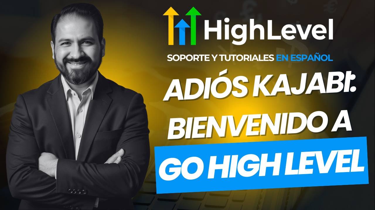 Preparación para Migrar de Kajabi a Go High Level (HighLevel en Español)