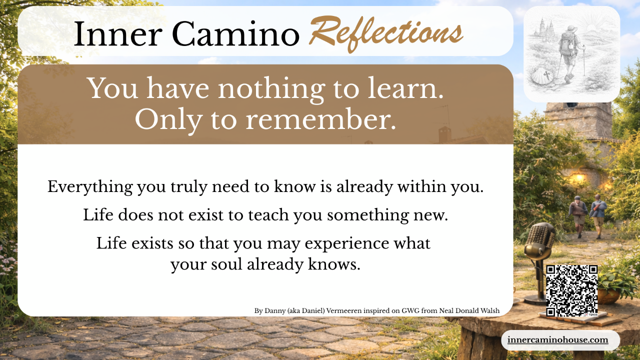 Reflections - You have nothing to learn. Only to remember.