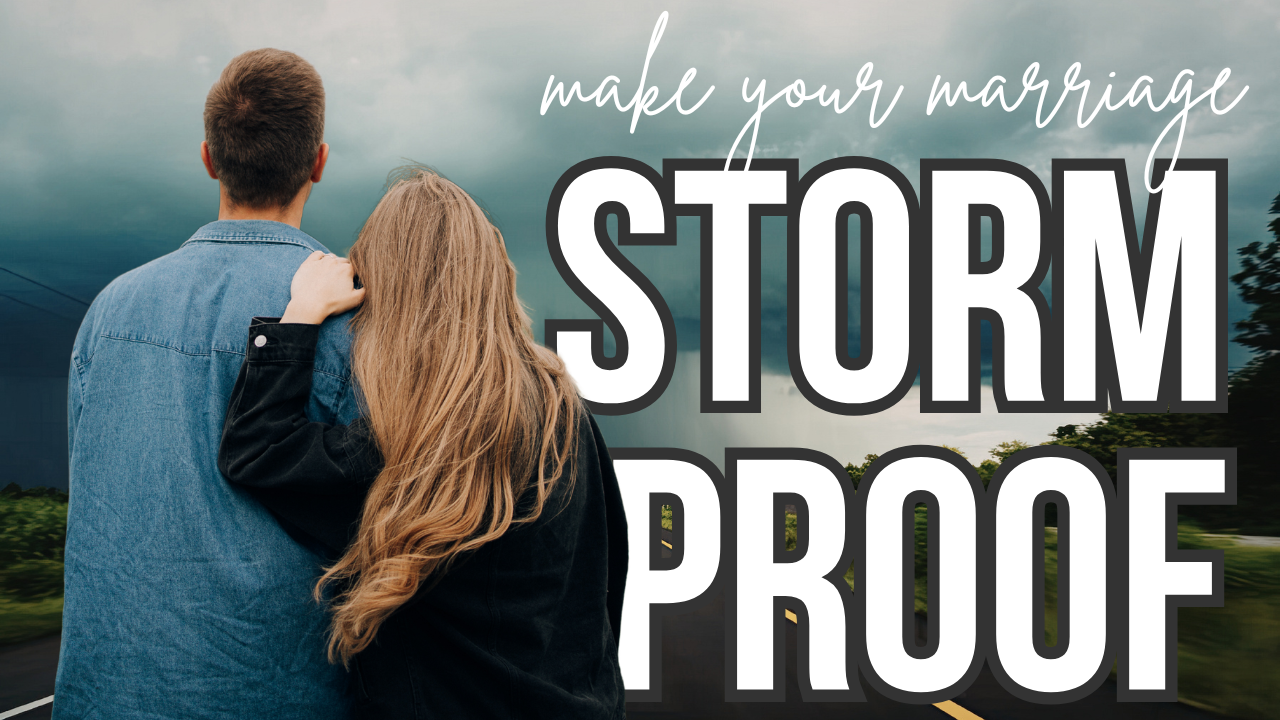what to do when your marriage is in a storm