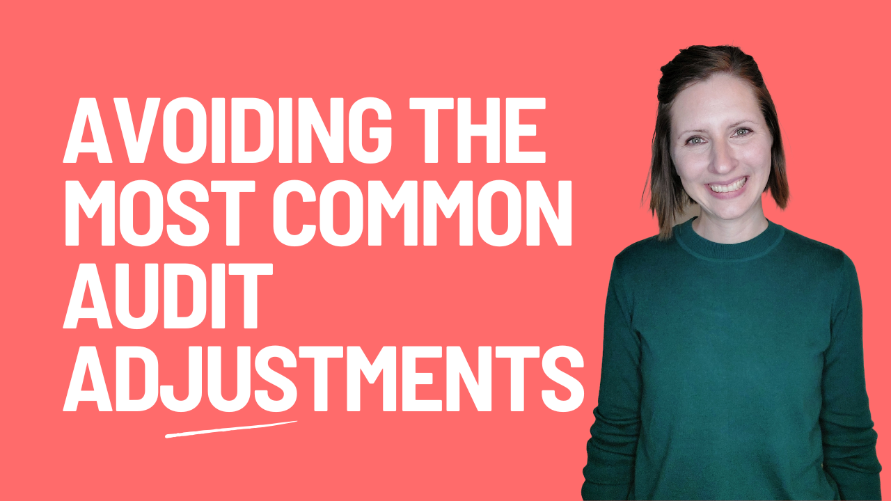Woman Smiling "Avoiding the Most Common Audit Adjustments"