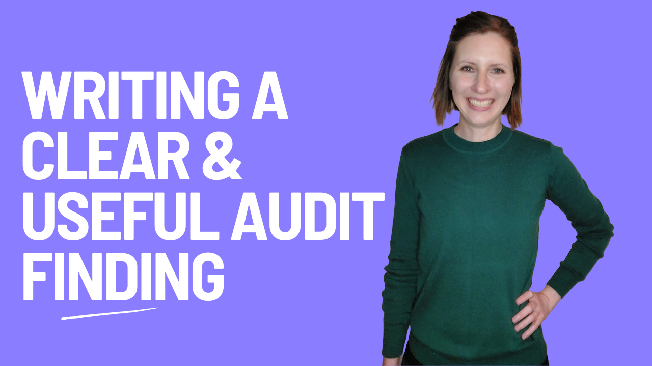 Woman Smiling with Hand on Hip "Writing a Clear & Useful Audit Finding"