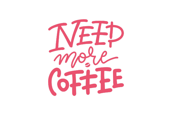 NEED more COFFEEと書かれたイラスト