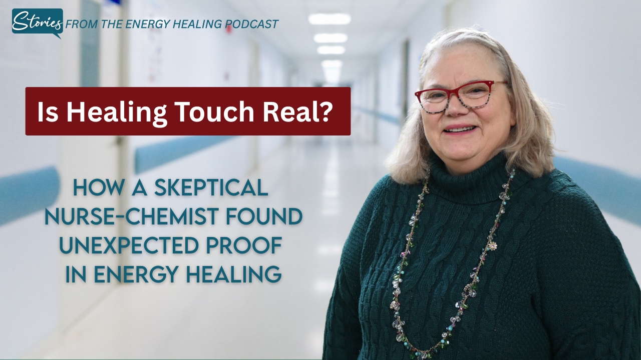 Blog cover image for “Is Healing Touch Real?” featuring Patricia Briggs, a nurse-chemist and Healing Touch practitioner, standing in a hospital hallway. Text reads: “How a Skeptical Nurse-Chemist Found Unexpected Proof in Energy Healing.”