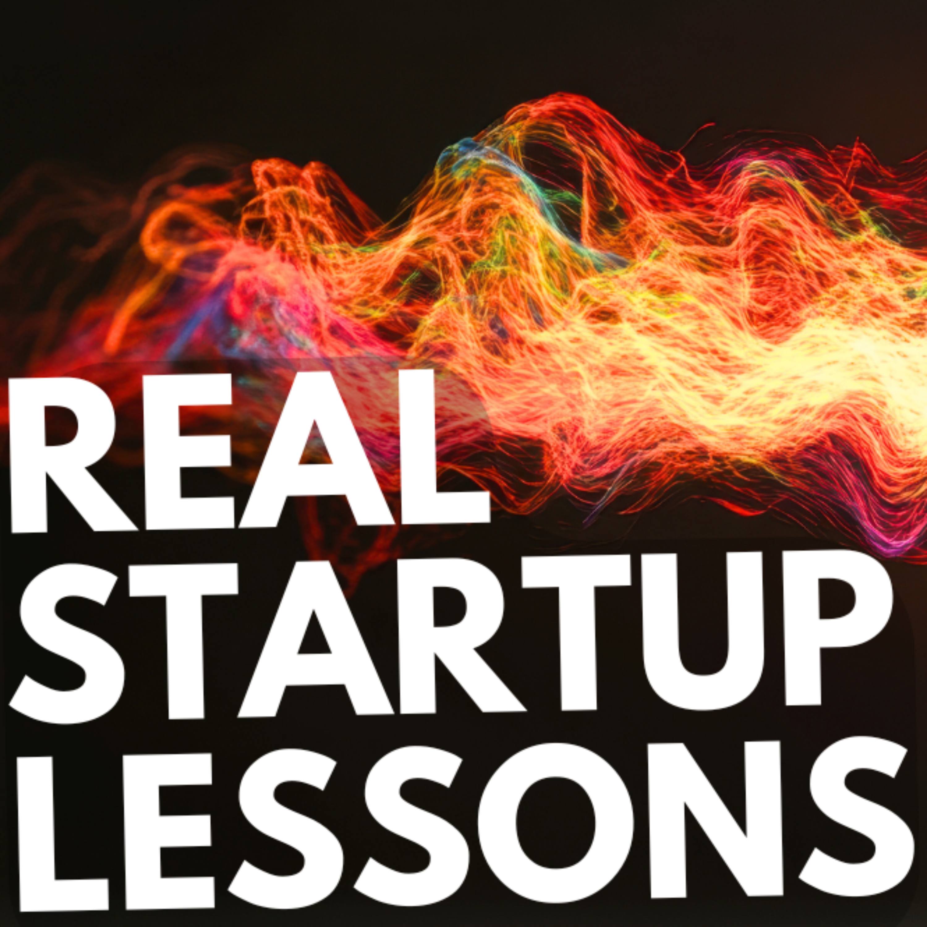 Words Real Startup lessons