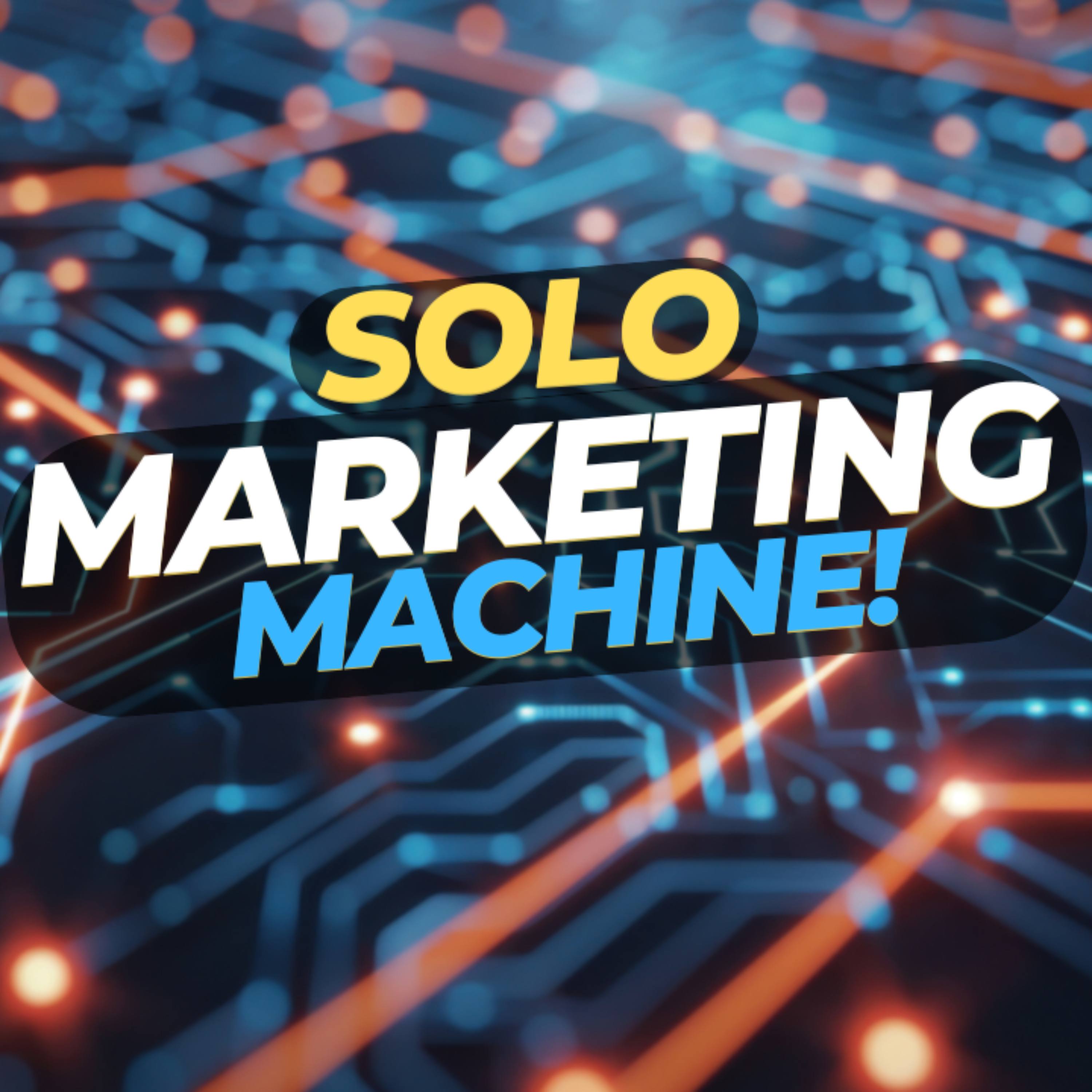 Solo marketing machine text