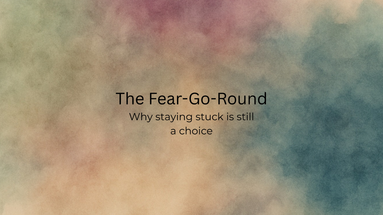 The Fear-Go-Round