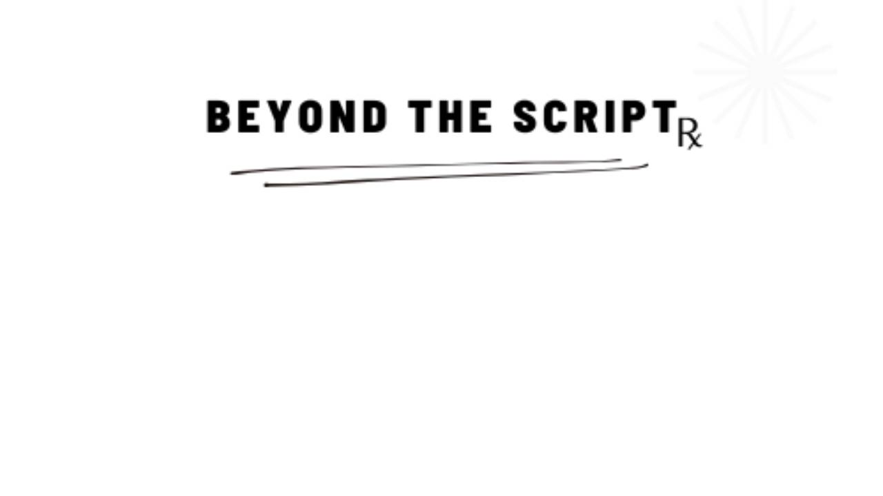 Beyond the Script