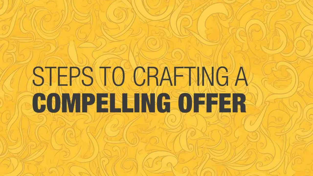 creating compelling offers