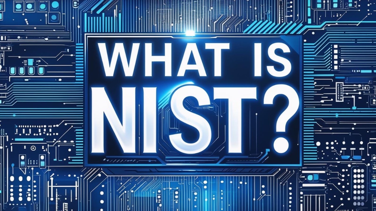Blue circuitry background with words “What is NIST?“ displayed prominently in the foreground.