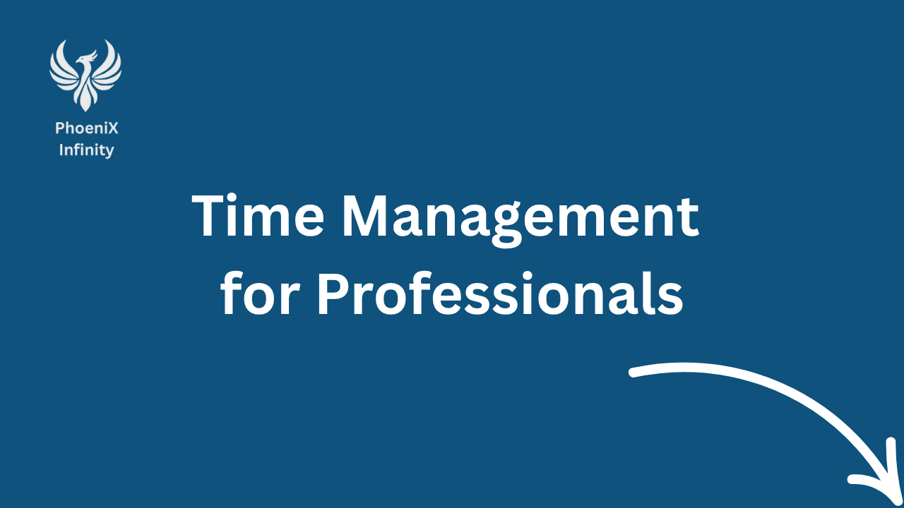 Time Management for Professionals