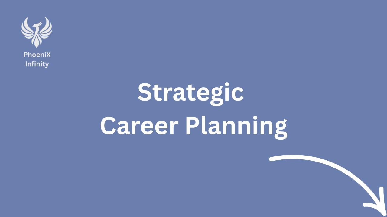 Strategic Career Planning