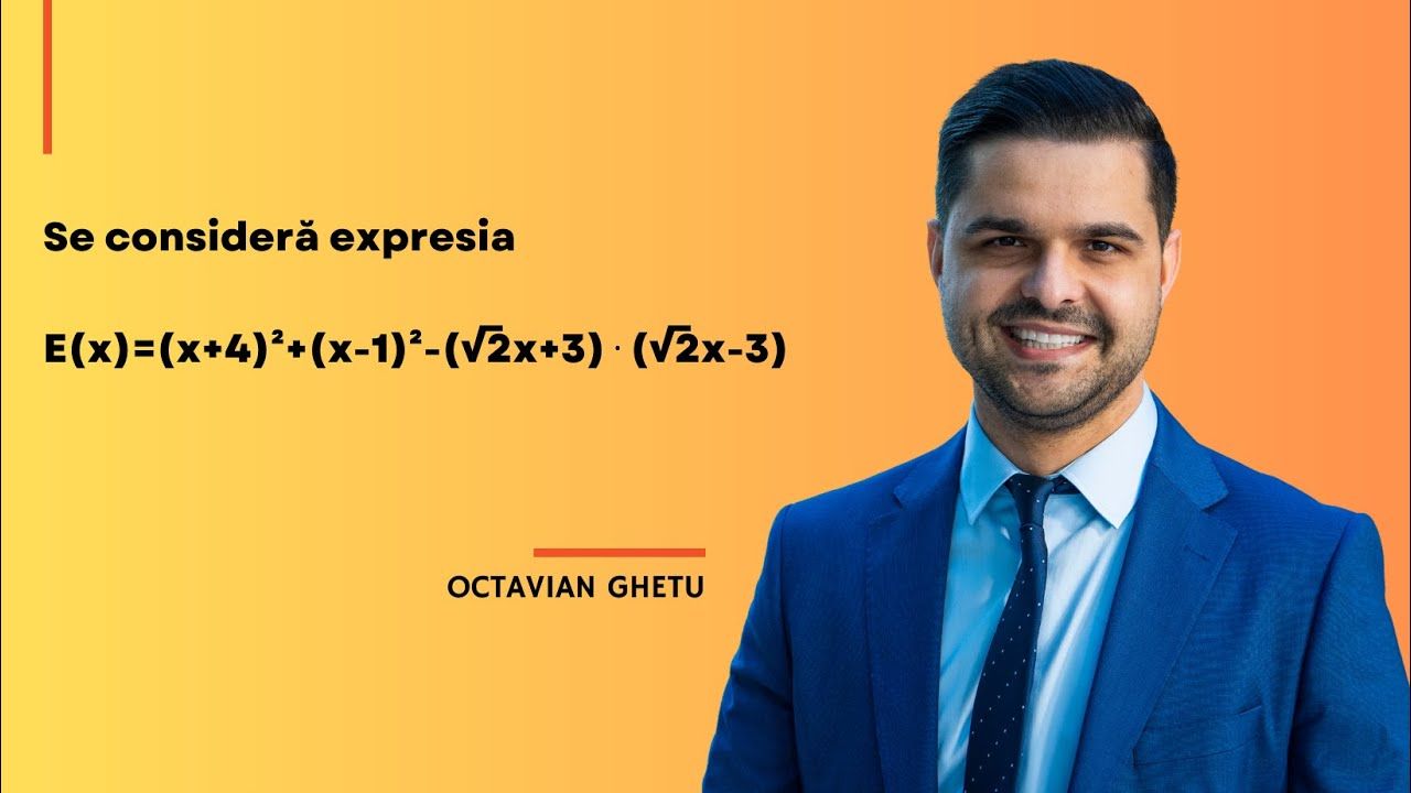 Problemă rezolvată - Expresii, Formule de calcul prescurtat, clasa a VIII-a, Evaluarea Națională