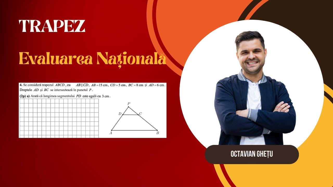 Problemă rezolvată - Trapez, clasa a VII-a, Evaluarea Națională