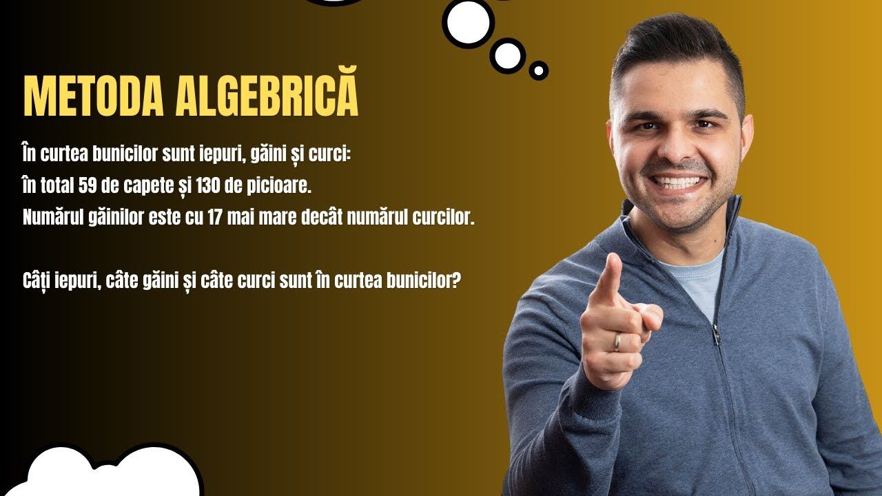 Probleme care se rezolvă cu ajutorul ecuațiilor sau a sistemelor de ecuații, Metoda algebrică, clasa a V-a, clasa a VII-a