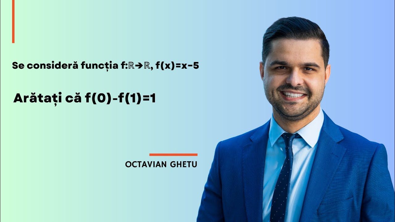 Exercițiu rezolvat - Funcții, clasa a VIII-a, Evaluarea Națională