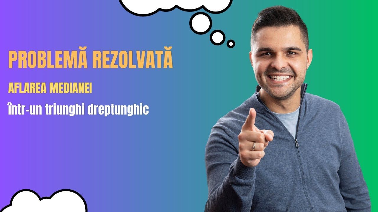 Aflarea medianei într-un triunghi dreptunghic, clasa a VII-a, Evaluarea Națională