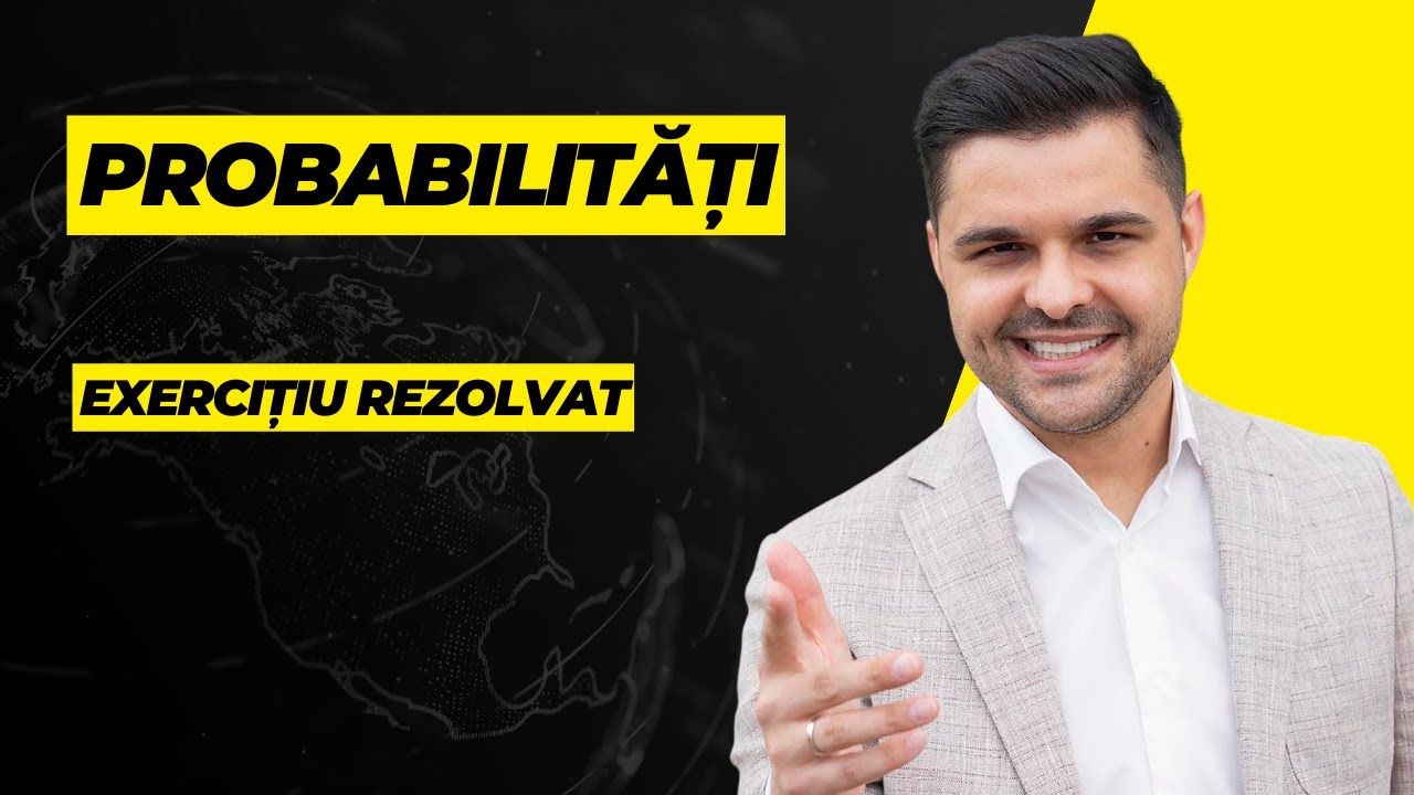 Exercițiu rezolvat - Probabilități, clasa a VI-a, Evaluarea Națională