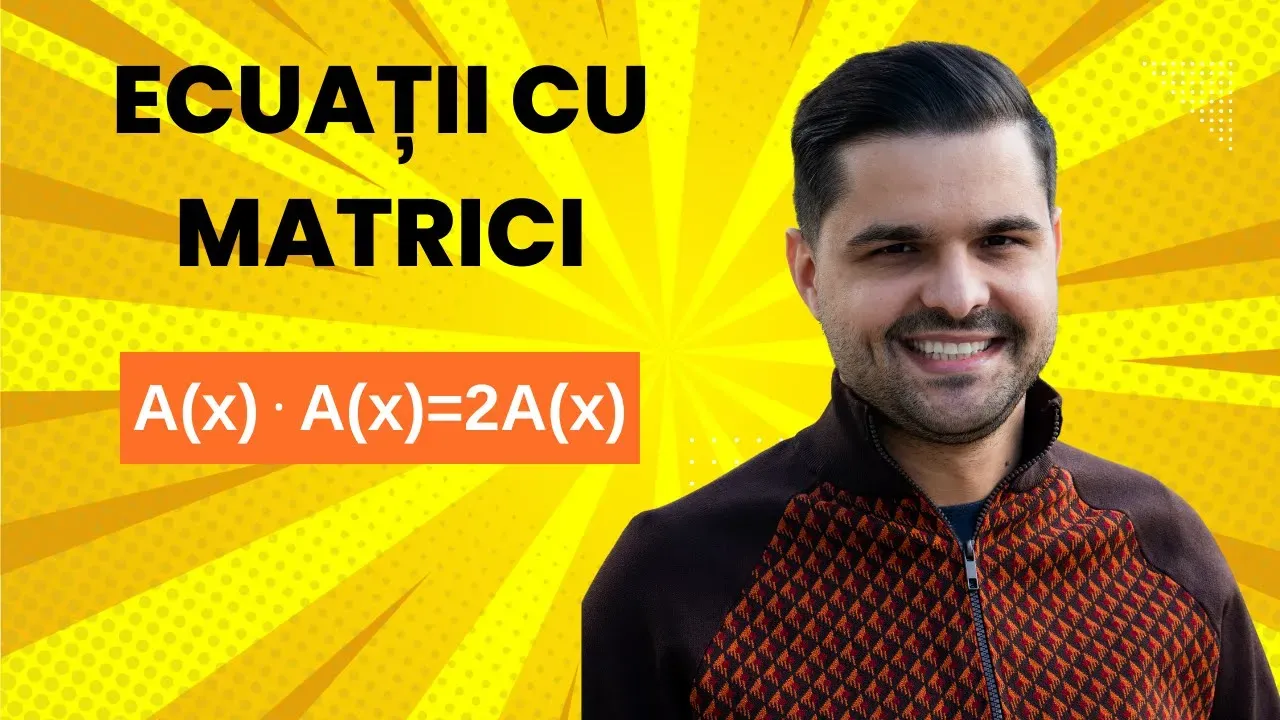 Exercițiu rezolvat - Matrici, clasa a XI-a, Bacalaureat