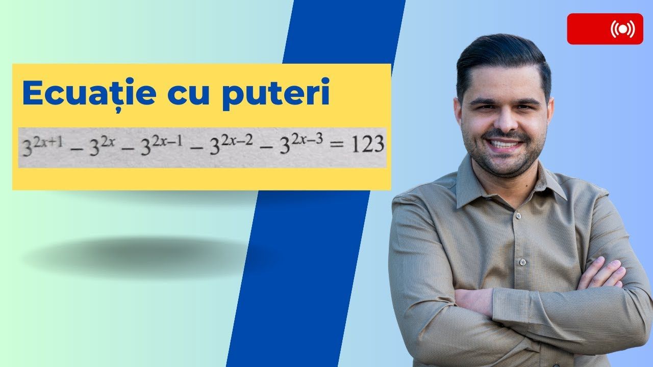Exercițiu rezolvat - Calcul cu puteri, Aflarea unei necunoscute, Ecuații, clasa a V-a, Evaluarea Națională