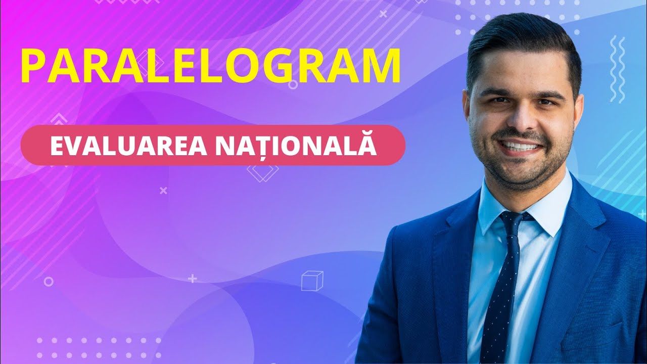 Problemă rezolvată - Paralelogram, Perimetrul paralelogramului, clasa a VII-a, Evaluarea Națională