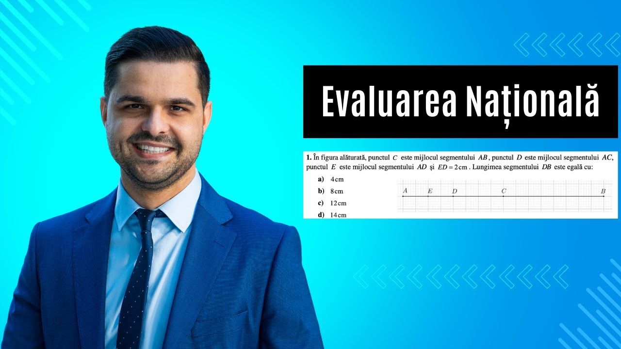 Problemă rezolvată - Segmente, Mijlocul unui segment, Clasa a V-a, Evaluarea Națională