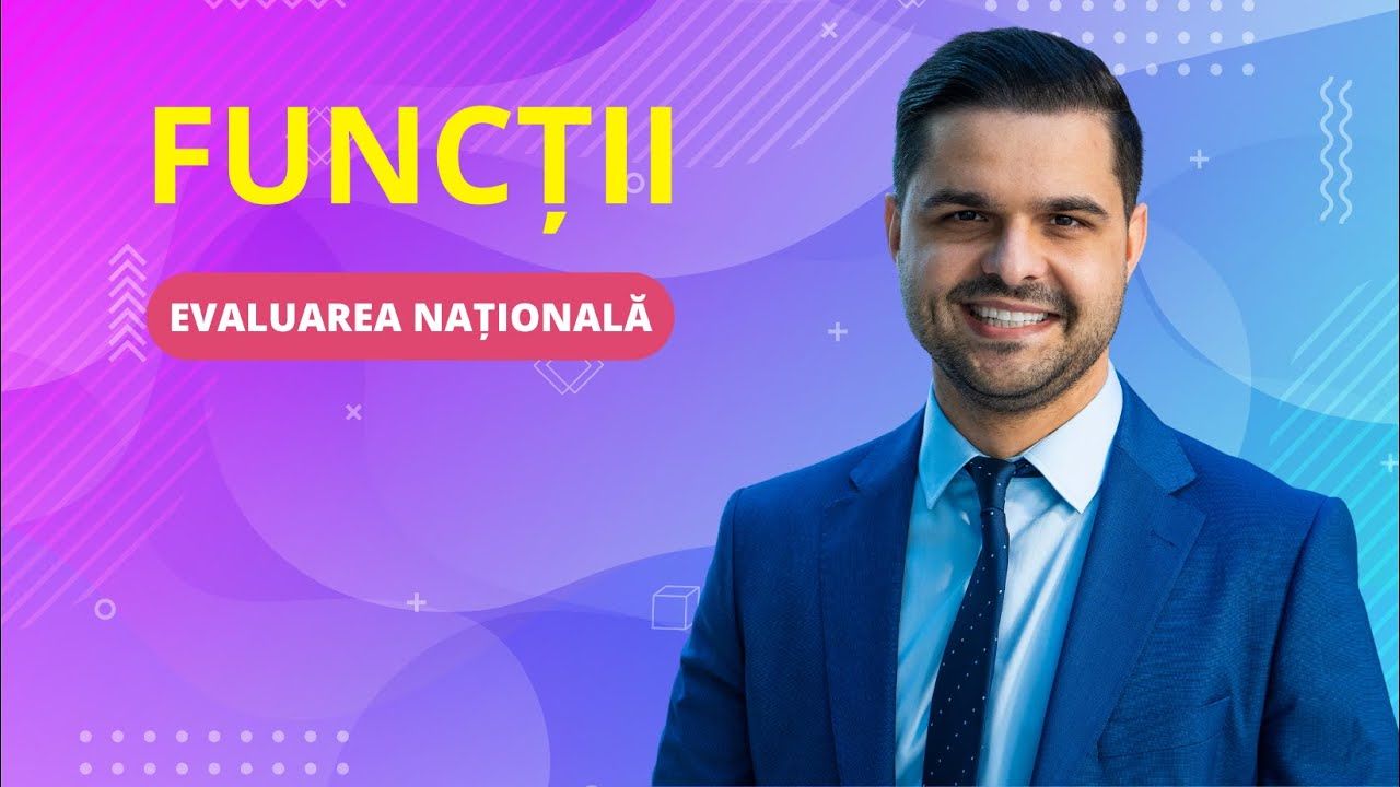 Problemă rezolvată - Funcții, Graficul funcției, clasa a VIII-a, Evaluarea Națională