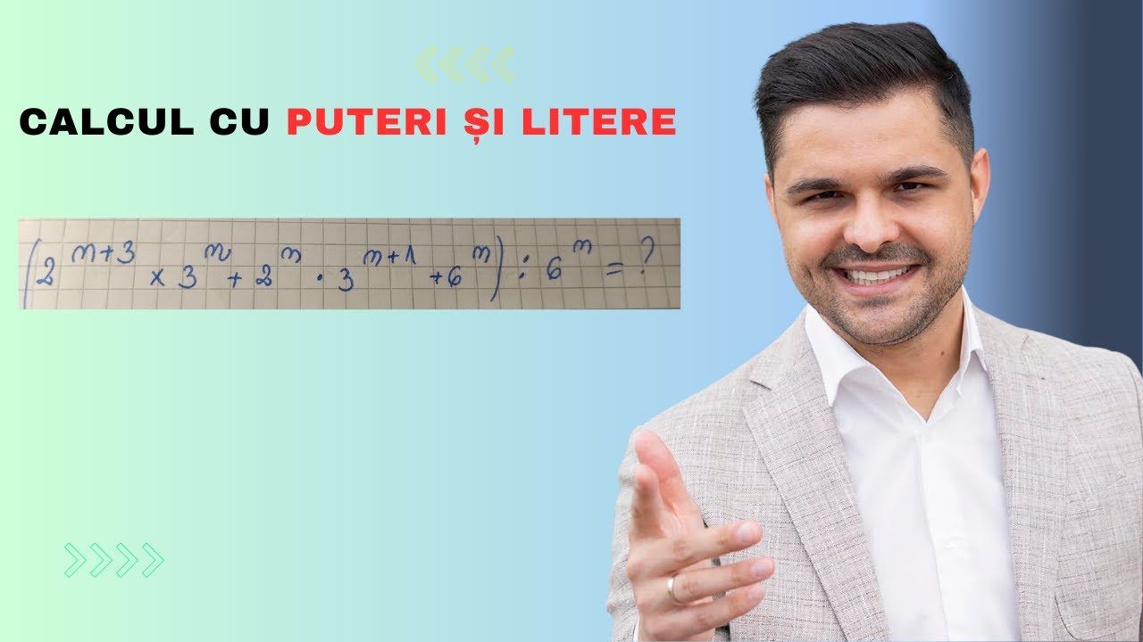 Calcul cu puteri și litere
