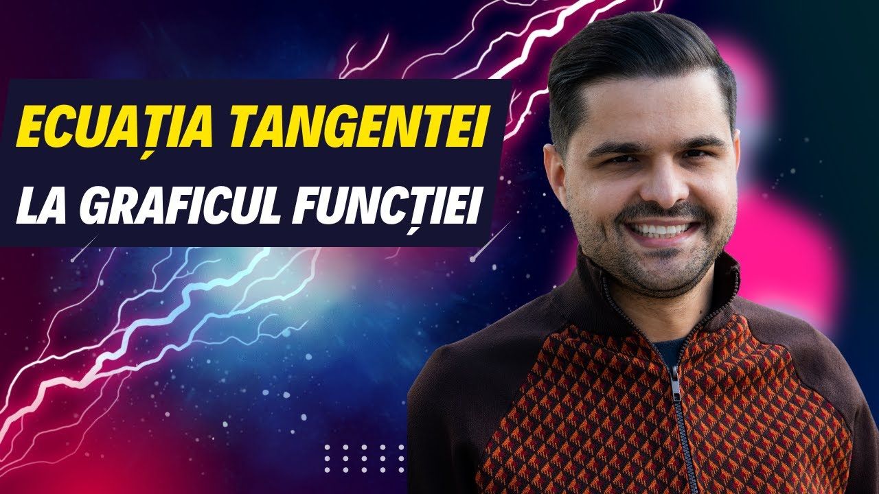 Exercițiu rezolvat - Ecuația tangentei la graficul funcției, clasa a XI-a, Bacalaureat