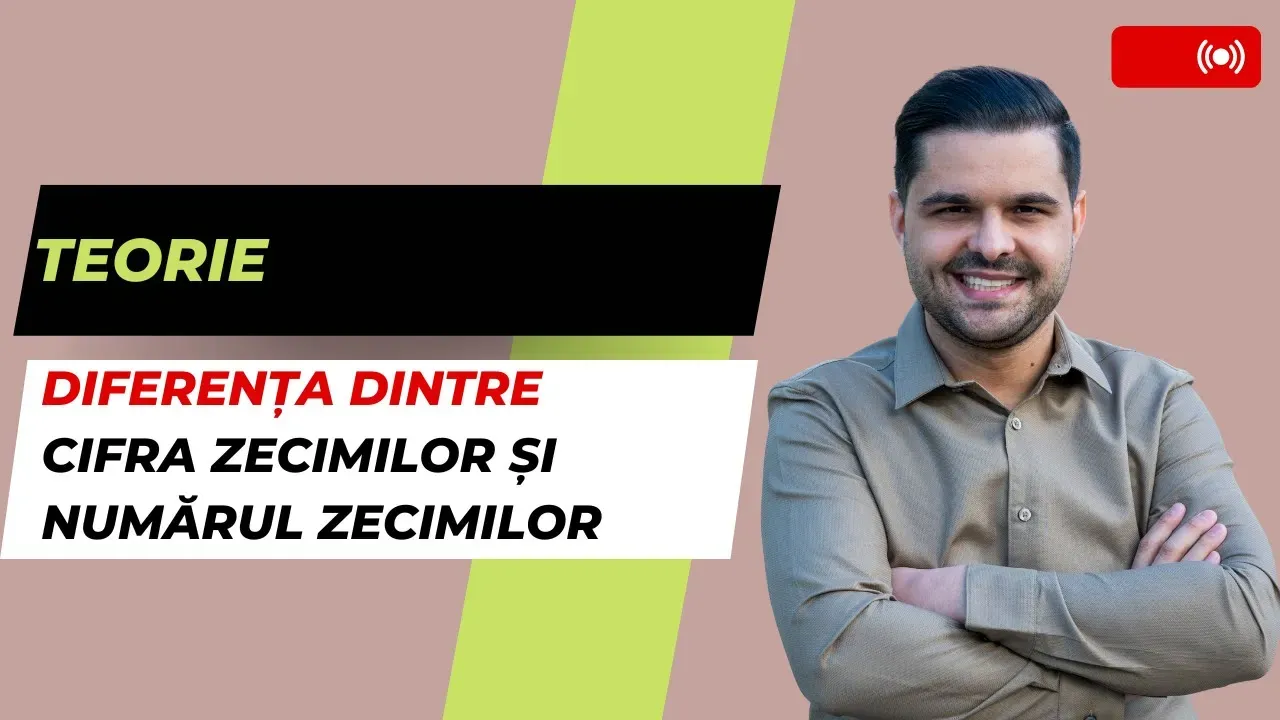 Diferența dintre cifra zecimilor și numărul zecimilor. Cifra și numărul sutimilor. Cifra și numărul miimilor. Clasa a V-a.