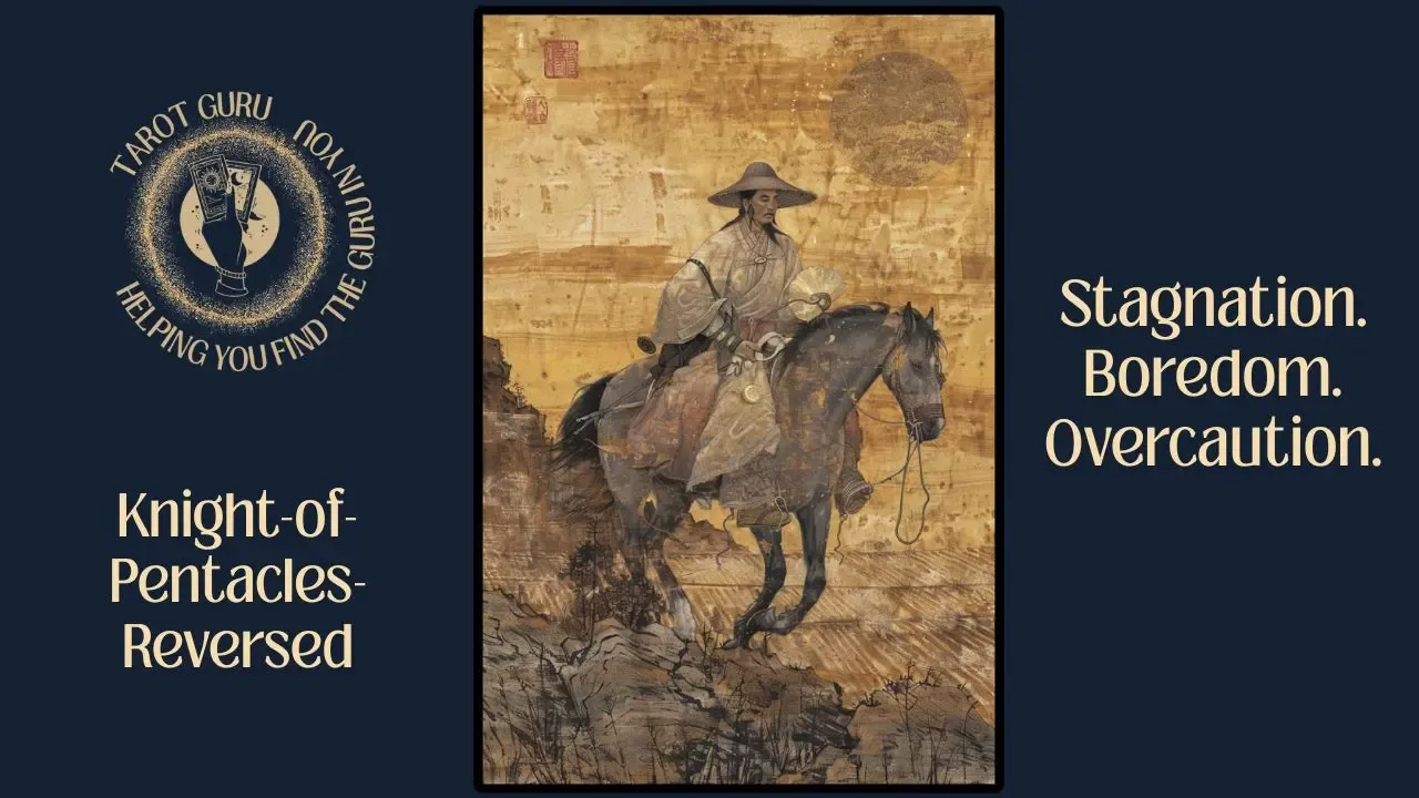 Knight of Pentacles reversed tarot card showing paralysis and poor judgment