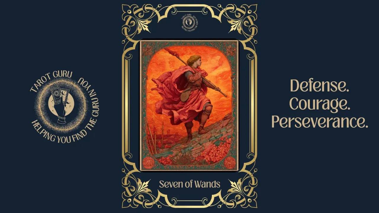 Seven of Wands tarot card meaning — shows resilience, standing firm, and protecting your position.