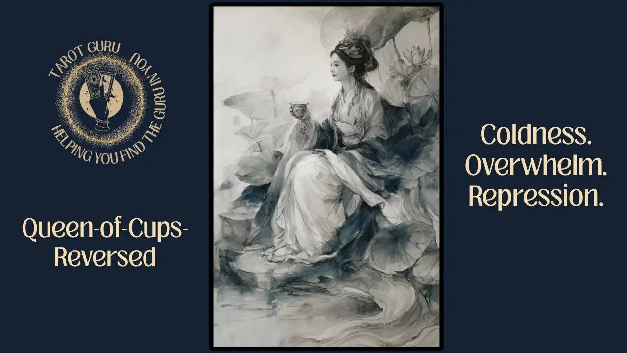 Queen of Cups Reversed tarot card — symbolism of emotional overwhelm, overgiving, and poor boundaries."